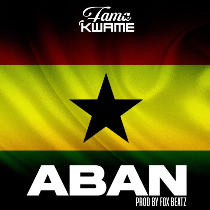 Fama Kwame – Aban