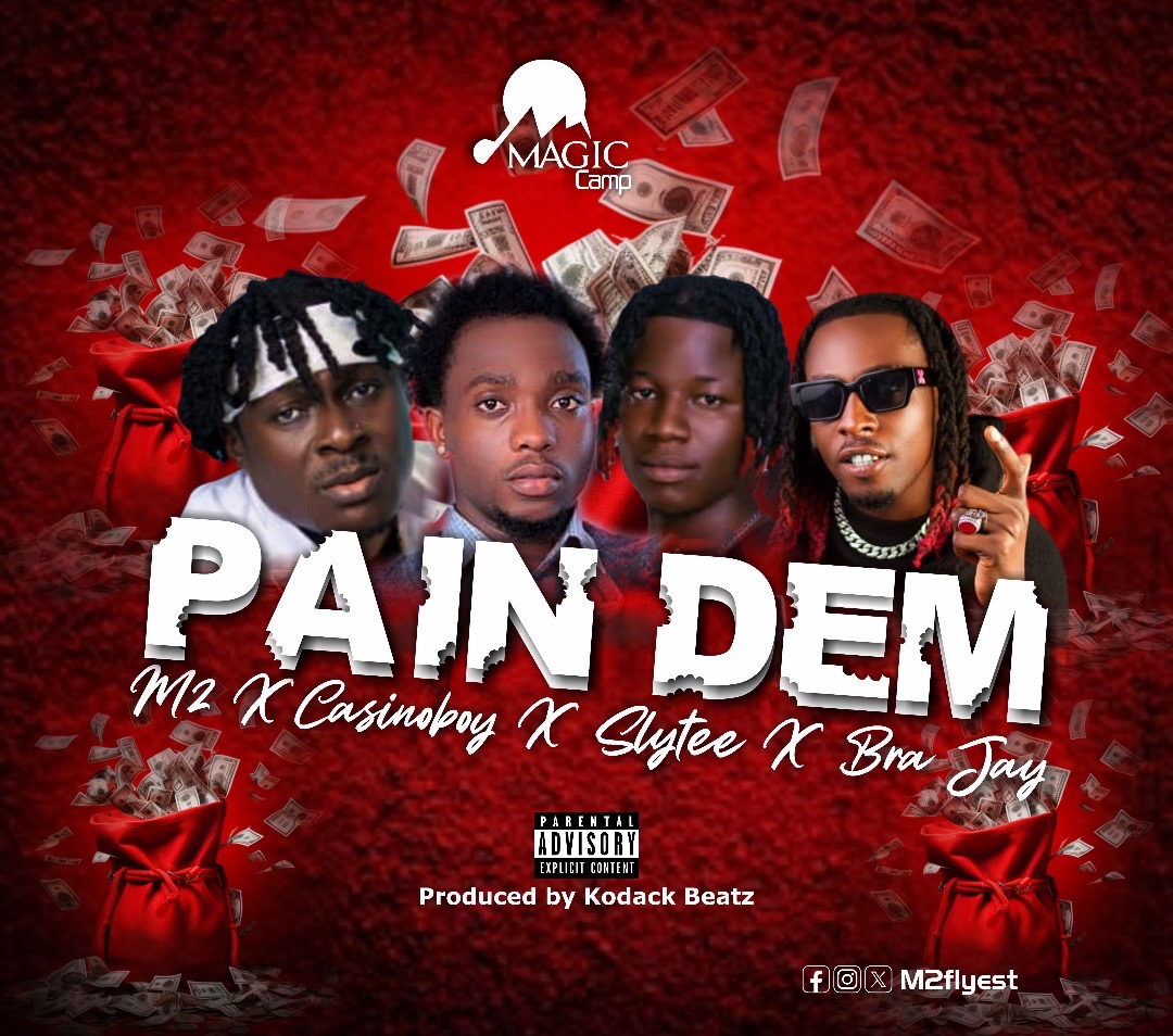 M2 – Pain Dem ft. Casinoboy, Slytee & Bra Jay