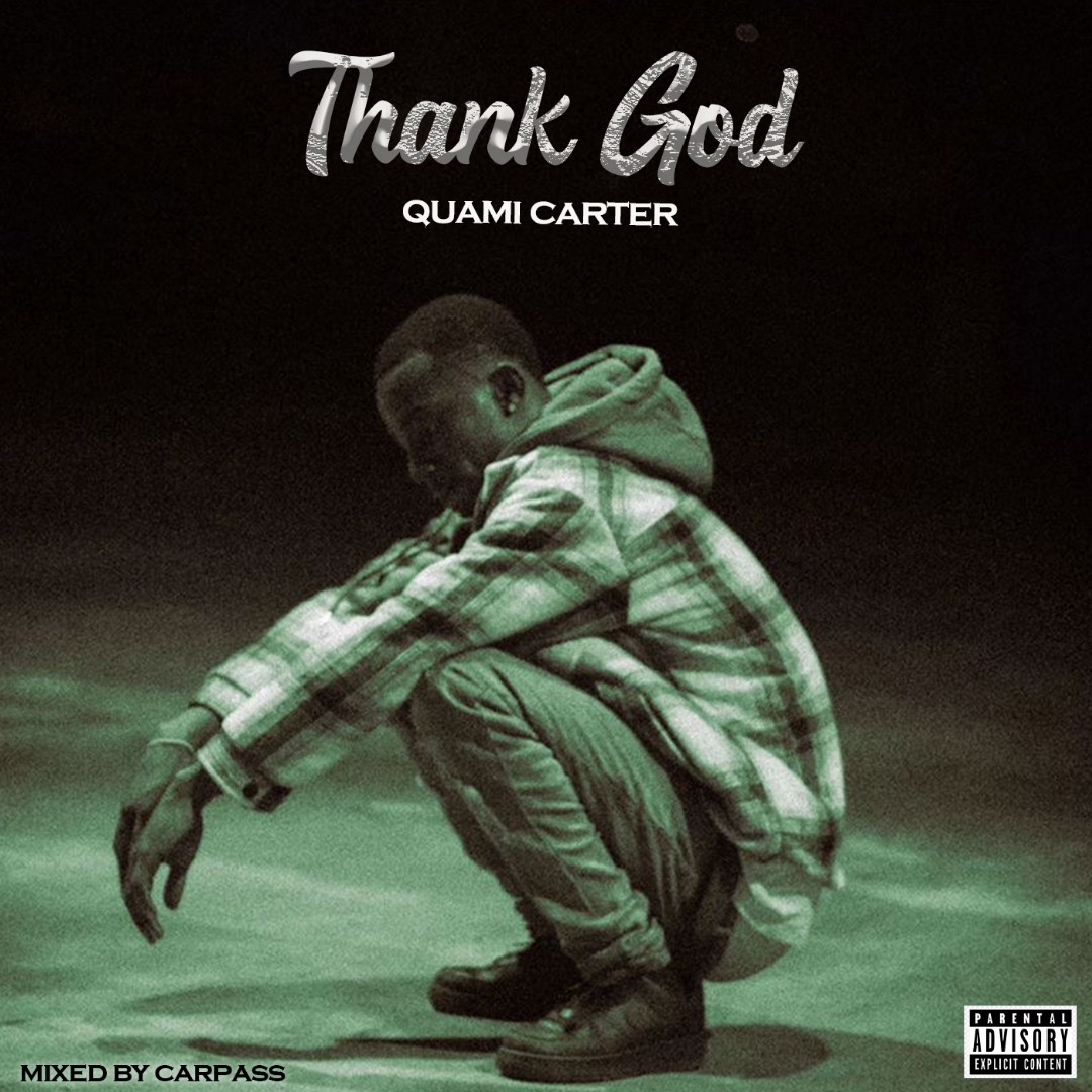 Quami Carter – Thank God